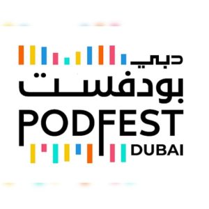 Dubai Press Club To Organise Fifth Edition Of Dubai PodFest On 30th September
