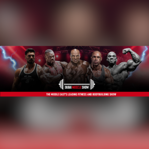 Dubai Muscle Show 2025: Strength, Fitness, and Lifestyle in the UAE