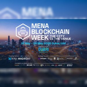 MENA Blockchain Week Transforms Dubai Into A City-Wide Blockchain Venue