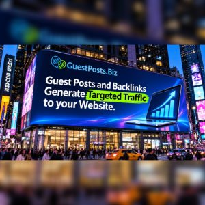 Guest Posts And Backlinks Generate Targeted Traffic To Your Website